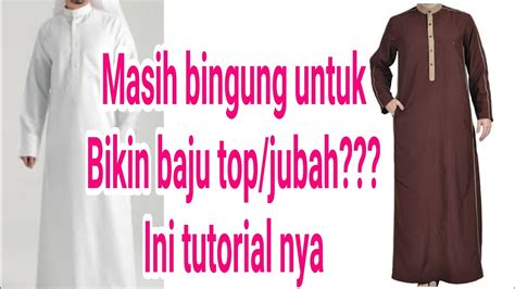 Pola Baju Top Jubah Pria Dewasa Youtube