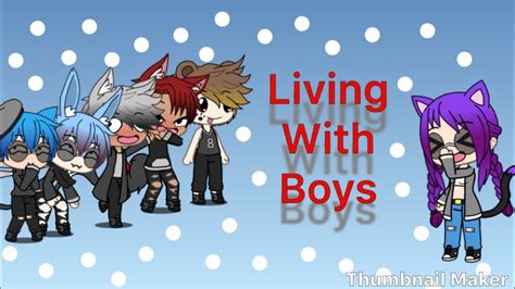 Living With Boysep1gacha Life Youtube