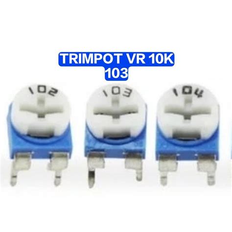 Jual Vr Trimpot Variabel Resistor Trimmer Potensio 10k 103 Shopee