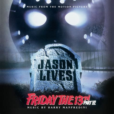 Friday The 13th Part Vi Jason Lives Original Motion Picture