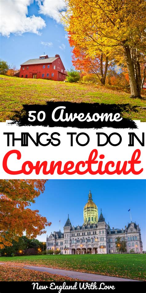 50 Top Things To Do In Connecticut Connecticut Travel Connecticut