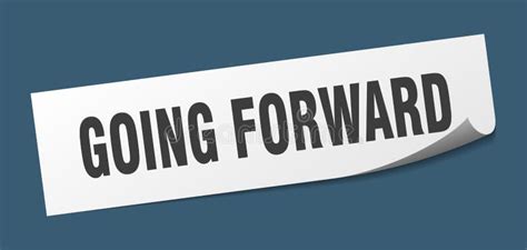 Going Forward Sticker Going Forward Square Sign Stock Vector