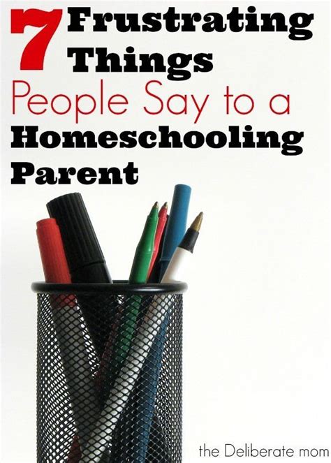 7 Frustrating Things People Say To A Homeschooling Parent Homeschool