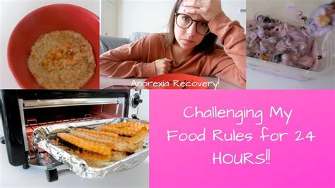 Challenging My Food Rules For 24 Hours Anorexia Recovery YouTube