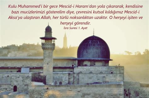 المسجد الأقصى)), müslümanlarca da kutsal kabul edilen ve müslümanların ilk kıblesi olduğuna inanılan bir yapıdır. Kuran'dan Mescid-i Aksa Ayetleri | MEALTUR