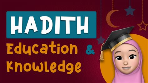 Education And Knowledge In Islam Hadith Youtube