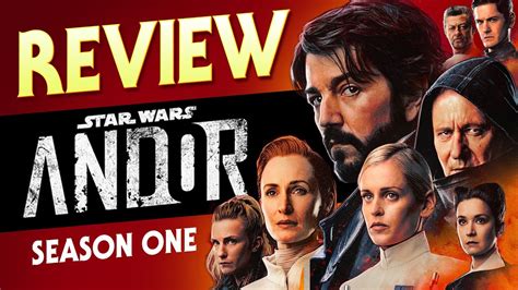 Why Star Wars Andor Is Great Andor Season One Review Youtube