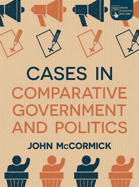 Cases In Comparative Government And Politics By John Mccormick English
