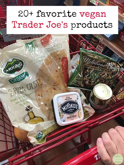 50 Favorite Trader Joes Vegan Products Updated December 2023