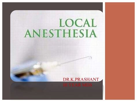 Local Anaesthesia Basics In Dentistry