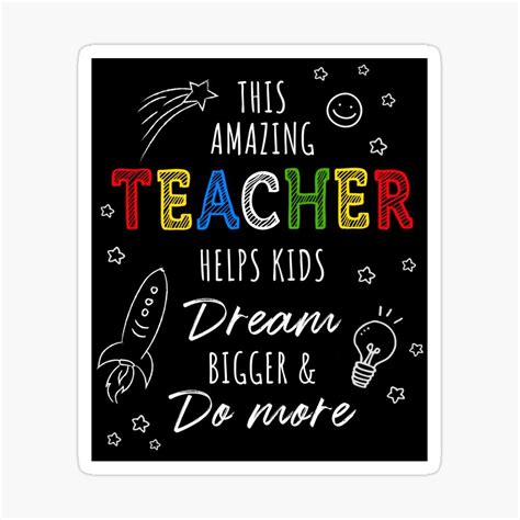 Cute Teacher Appreciation T Quote Helps Kids Dream Bigger Sticker