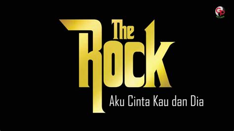 ★ this makes the music download process as comfortable as possible. The Rock - Aku Cinta Kau Dan Dia (Official Audio) - YouTube