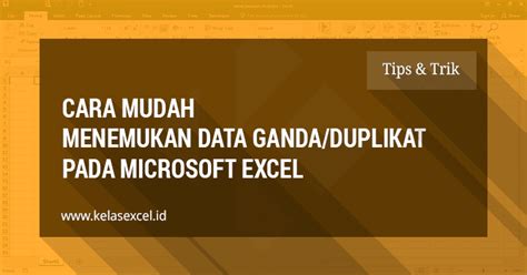 Cara Memfilter Data yang Sama di Excel