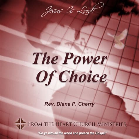 The Power Of Choice From The Heart Church Ministries®