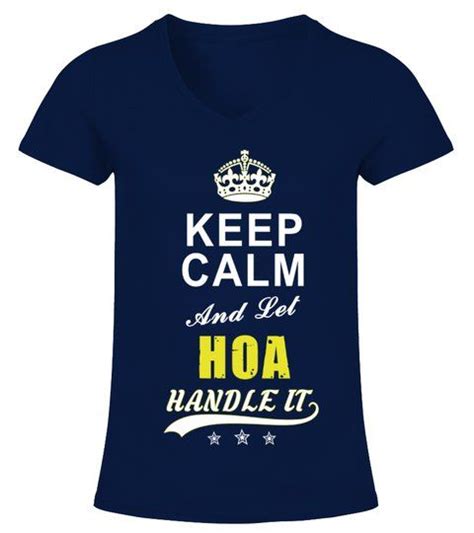 Hoa Keep Calm And Let Handle It V Neck T Shirt Woman Shirts Tshirts