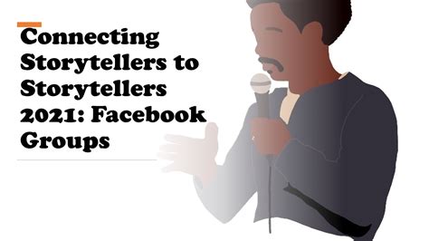 Connecting Storytellers To Storytellers 2021 Facebook Groups Story