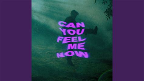 Can You Feel Me Now Youtube