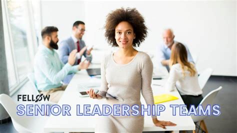 A Complete Guide To Senior Leadership Teams Fellowapp