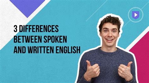 3 Differences Between Spoken And Written English Youtube
