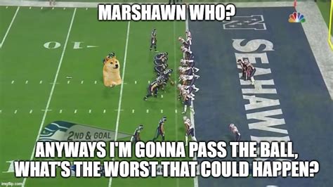 Super Bowl 49 Meme I Made Nflmemes