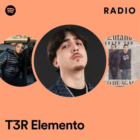 T3r Elemento Radio Playlist By Spotify Spotify