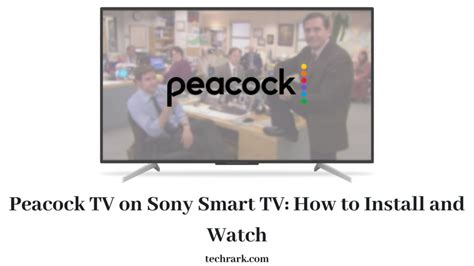 How To Install And Watch Peacock Tv On Sony Smart Tv