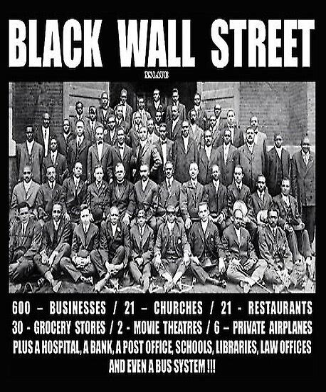 Black wall street usa knows that our strength lies not only in the words we stand by, but most importantly through the actions of our initiatives. "Black Wall Street" Posters by Cinderfellaman | Redbubble