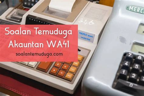Soalan Temuduga Akauntan WA41 · SoalanTemuduga.com