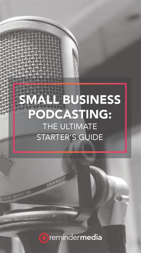 Small Business Podcasting The Ultimate Starters Guide Remindermedia