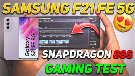 Samsung Galaxy S Fe G Bgmi Test Samsung S Fe Snapdragon