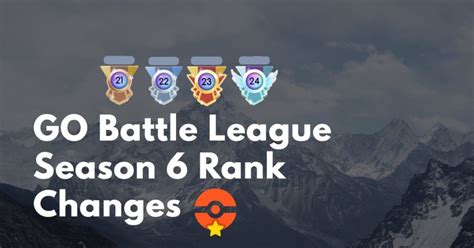 Go Battle League Season 6 Rank Changes Pokémon Go Hub