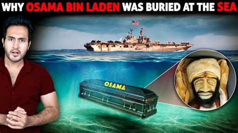 REVEALED Why Osama Bin Laden Was Buried At The Sea YouTube