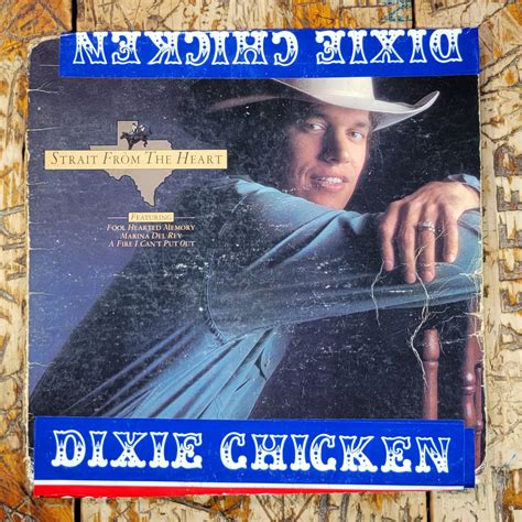 Dons Albums George Strait Strait From The Heart Dixie Chicken