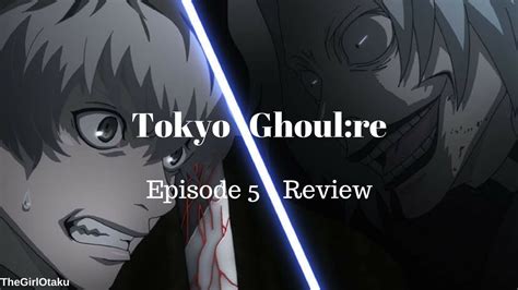 Please, reload page if you can't watch the video. Tokyo Ghoul:re Episode 5 Review - YouTube