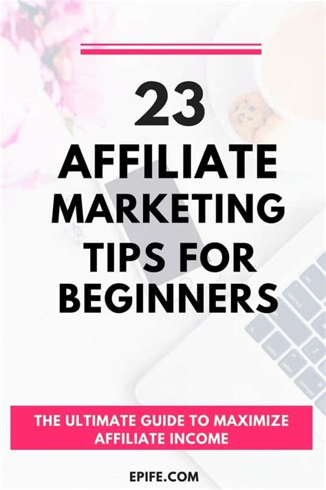 23 must follow affiliate marketing tips for beginners