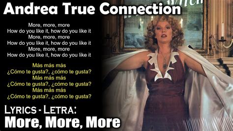Andrea True Connection More More More Lyrics Spanish English Español Inglés Youtube