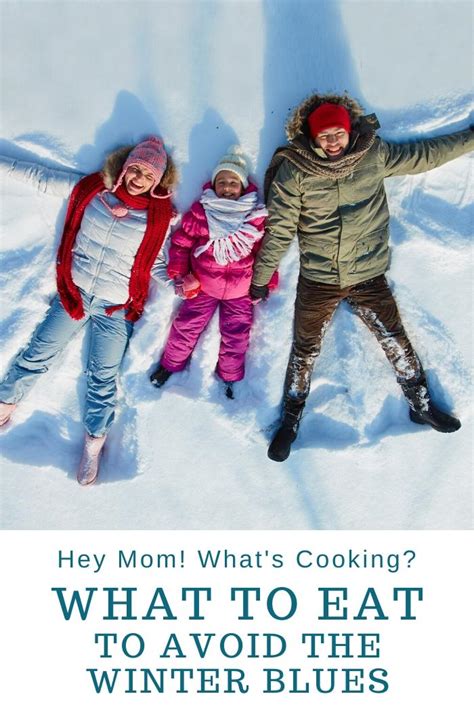 What To Eat To Avoid The Winter Blues ~ Hey Mom Whats Cooking