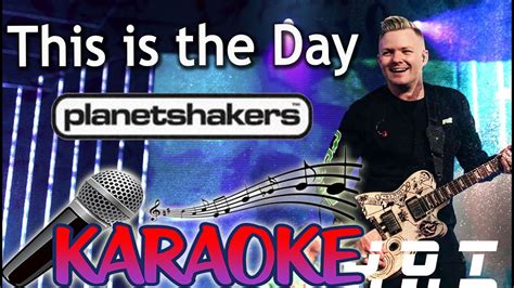 This Is The Day Karaoke Version Planetshakers Gospel Karaoke Youtube