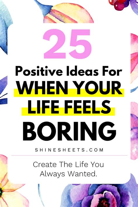 Boring Life 25 Positive Ideas To Spice It Up Today Feeling Happy