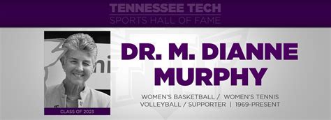 dr m dianne murphy to be inducted into ttu sports hall of fame friday nov 3 tennessee tech