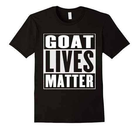 Goat Lives Matter T Shirt Funny Goat Shirt Cl Colamaga