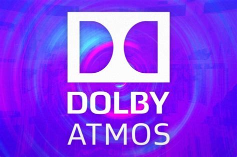 What Is Dolby Atmos All You Need To Know