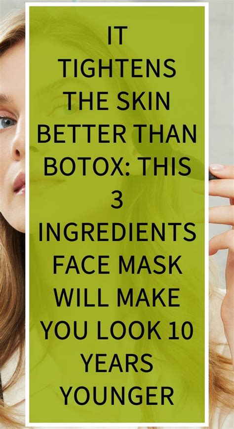 It Tightens The Skin Better Than Botox This 3 Ingredients Face Mask