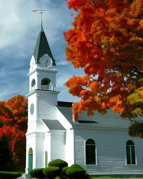 ~ Oh I Love The White Country Churches Amid The Bright Autumn Colors
