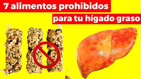 7 alimentos prohibidos para tu hígado graso y que si comer YouTube