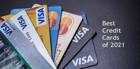 Best Credit Cards Of 2021 What Are The Best Credit Cards Of 2021