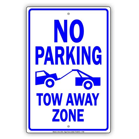 No Parking Tow Away Zone Parking Lot Sign Sign Fever