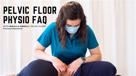 Pelvic Floor Physiotherapy Faq Youtube