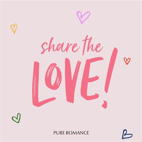 Share the Love | Pure romance party, Pure romance consultant business, Pure romance consultant