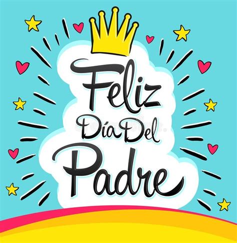 Illustration About Feliz Dia Del Padre Happy Fathers Day Spanish Text